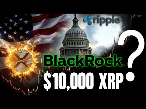 XRP to $10,000? BlackRock&#039;s Bold Prediction and Ripple&#039;s Game-Changing Future