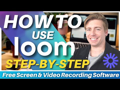 How To Use Loom | Free Screen Recording Software for Training &amp; Education