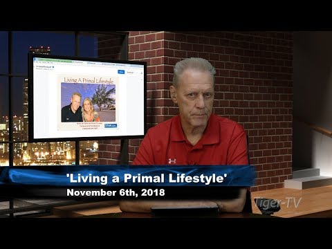 November 6th Living a Primal Lifestyle with Nico de Haan on TFNN - 2018