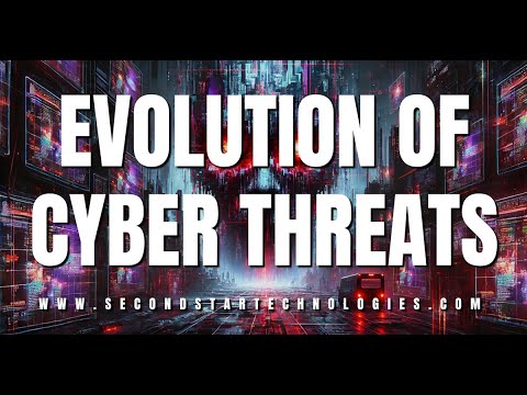 Evolution of Cyber Threats