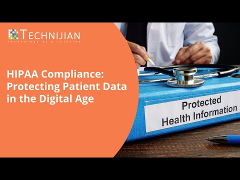 HIPAA Compliance: Protecting Patient Data in the Digital Age