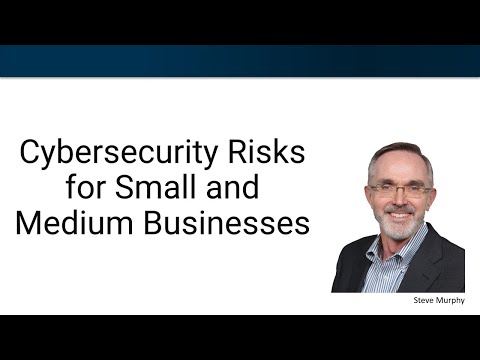 Cybersecurity Risks for Small and Medium Businesses