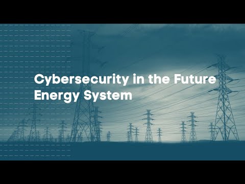 Cybersecurity in the Future Energy System