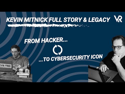 Kevin Mitnick: The Hacker Who Changed Cybersecurity Forever | Full Story &amp; Legacy