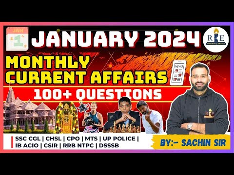 RBE monthly current affairs show| January 2024 top 100 current affairs| by Sachin Sir