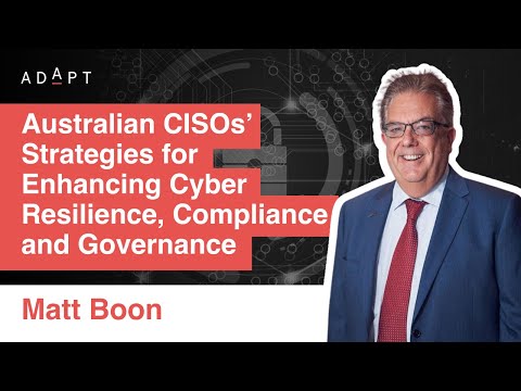 Australian CISOs’ Strategies for Enhancing Cyber Resilience, Compliance and Governance