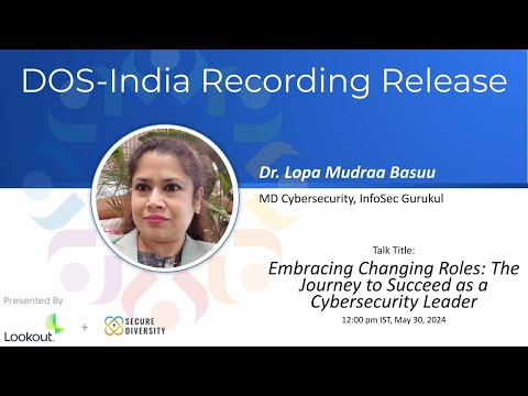 Embracing Changing Roles: The Journey to Succeed as a Cybersecurity Leader, Lopa Mudraa Basuu