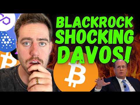 BITCOIN - YOU WON&#039;T BELIEVE WHAT BLACKROCK JUST SAID IN DAVOS!