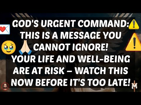 URGENT FROM GOD: Your Life Is at Risk! Don&#039;t Ignore This Powerful Message – Watch Before It&#039;s Too..!