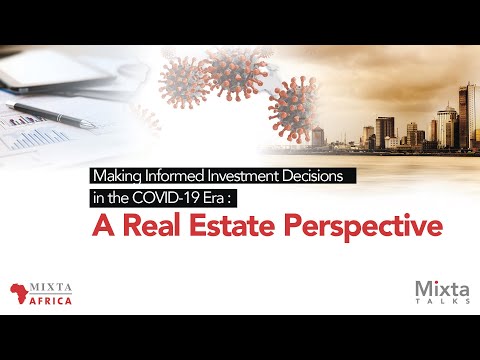 Making Informed Investment Decisions in the COVID-19 Era : A Real Estate Perspective