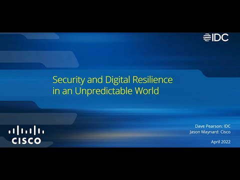 Cisco and IDC discussion on Security Resilience in an Unpredictable World