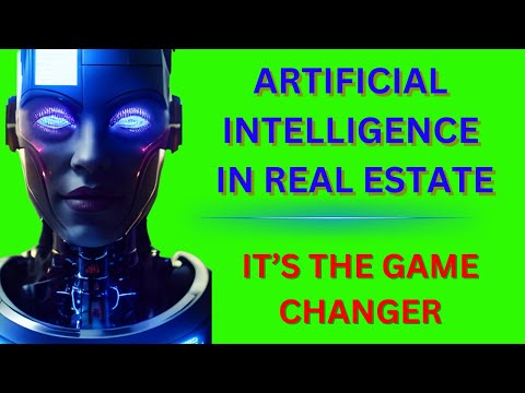 Artificial Intelligence in Real Estate: It&#039;s The Game Changer