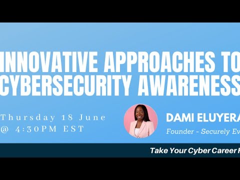 Innovative Approaches to Cybersecurity Awareness