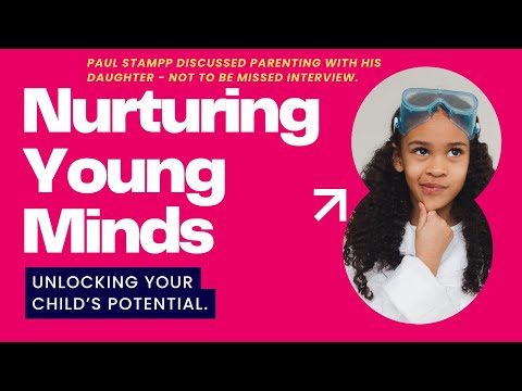 Nurturing Young Minds: Unlocking Your Child&#039;s Potential