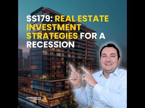 SS179: Real Estate Investment Strategies for a Recession