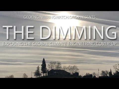 The Dimming, Full Length Climate Engineering Documentary ( Geoengineering Watch )