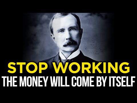 SECRET that allows you NOT to WORK! The Proven Way to Wealth | John D. Rockefeller