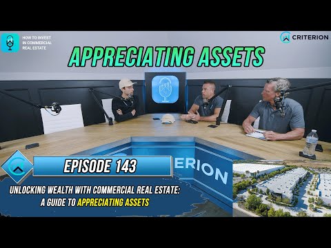 Unlocking Wealth with Commercial Real Estate: A Guide to Appreciating Assets