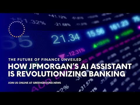 How JPMorgan’s AI Assistant is Revolutionizing Banking: The Future of Finance Unveiled