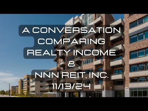 A Conversation: REITS O and NNN compared.